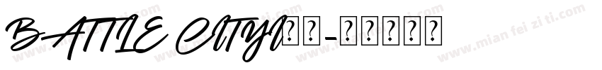 BATTLE CITYI字体字体转换